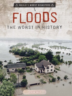 cover image of Floods: The Worst in History